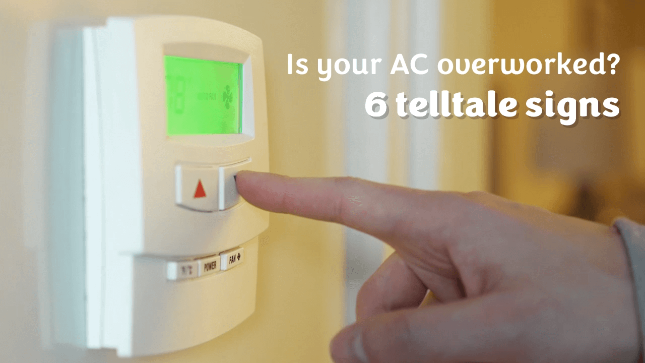 Six Telltale Signs your AC is Overworked Factory Direct Filters