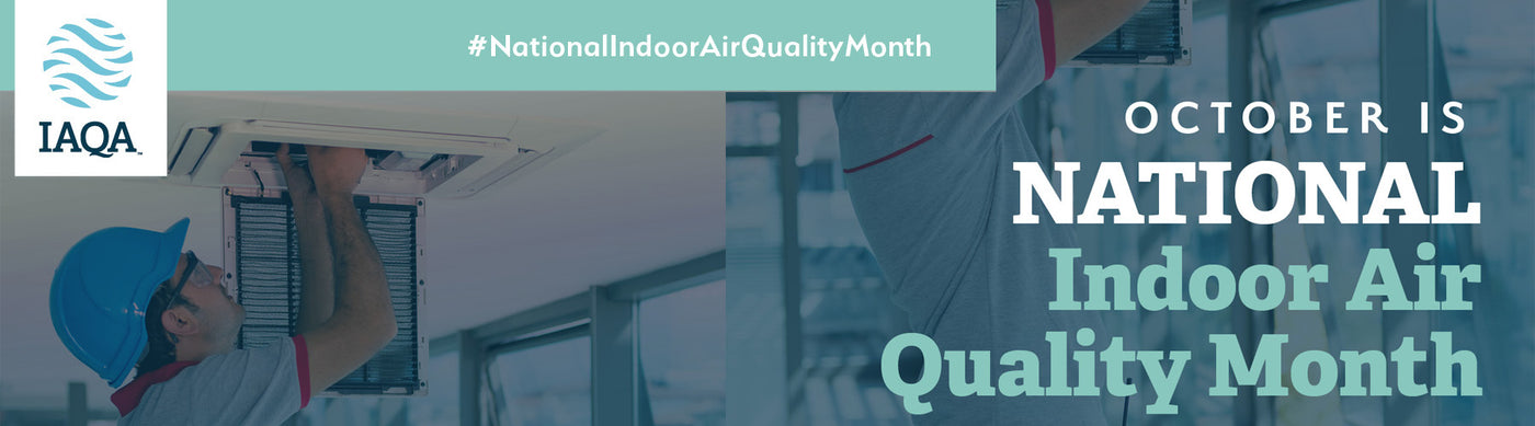 National Indoor Air Quallity Month